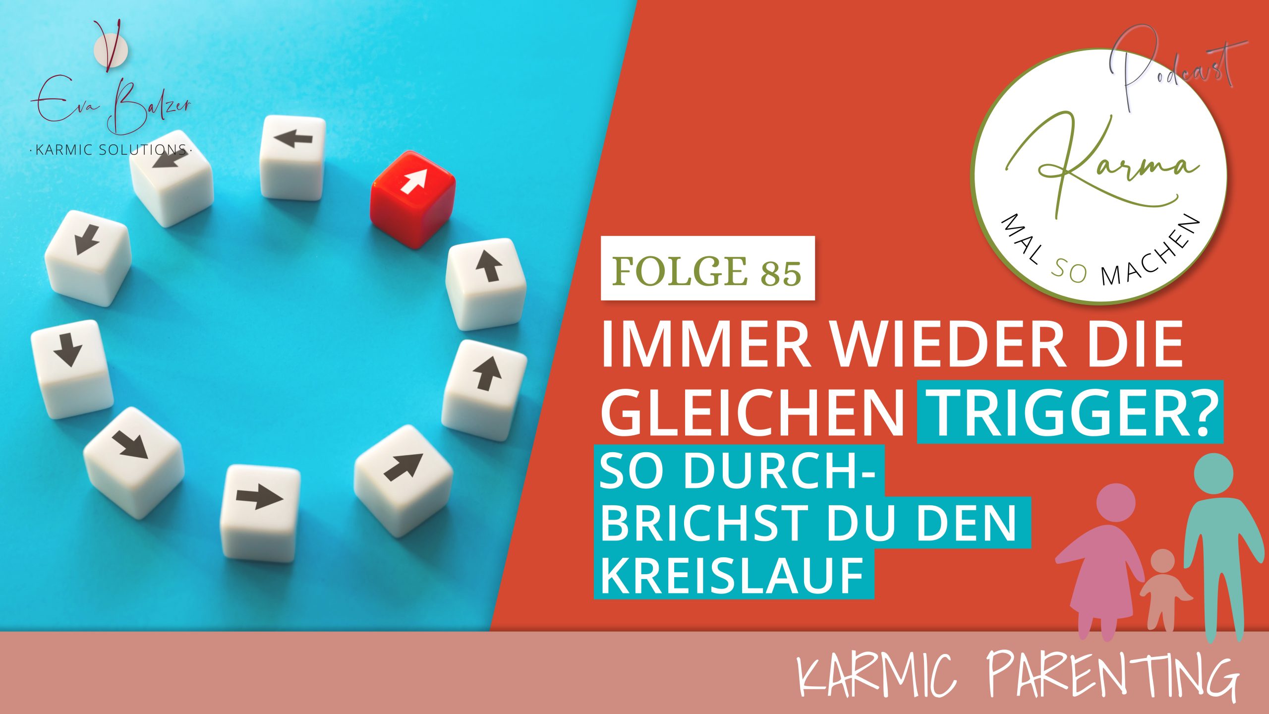 Immer wieder die gleichen Trigger? So durchbrichst Du den Kreislauf – Folge 85