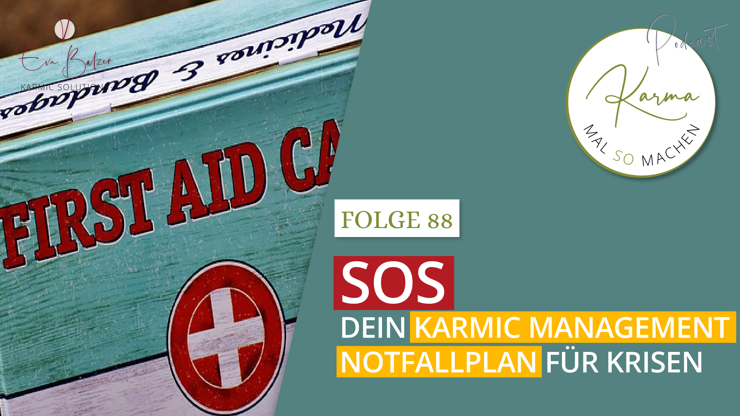 SOS – Dein Karmic Management Notfallplan für Krisen – Folge 88