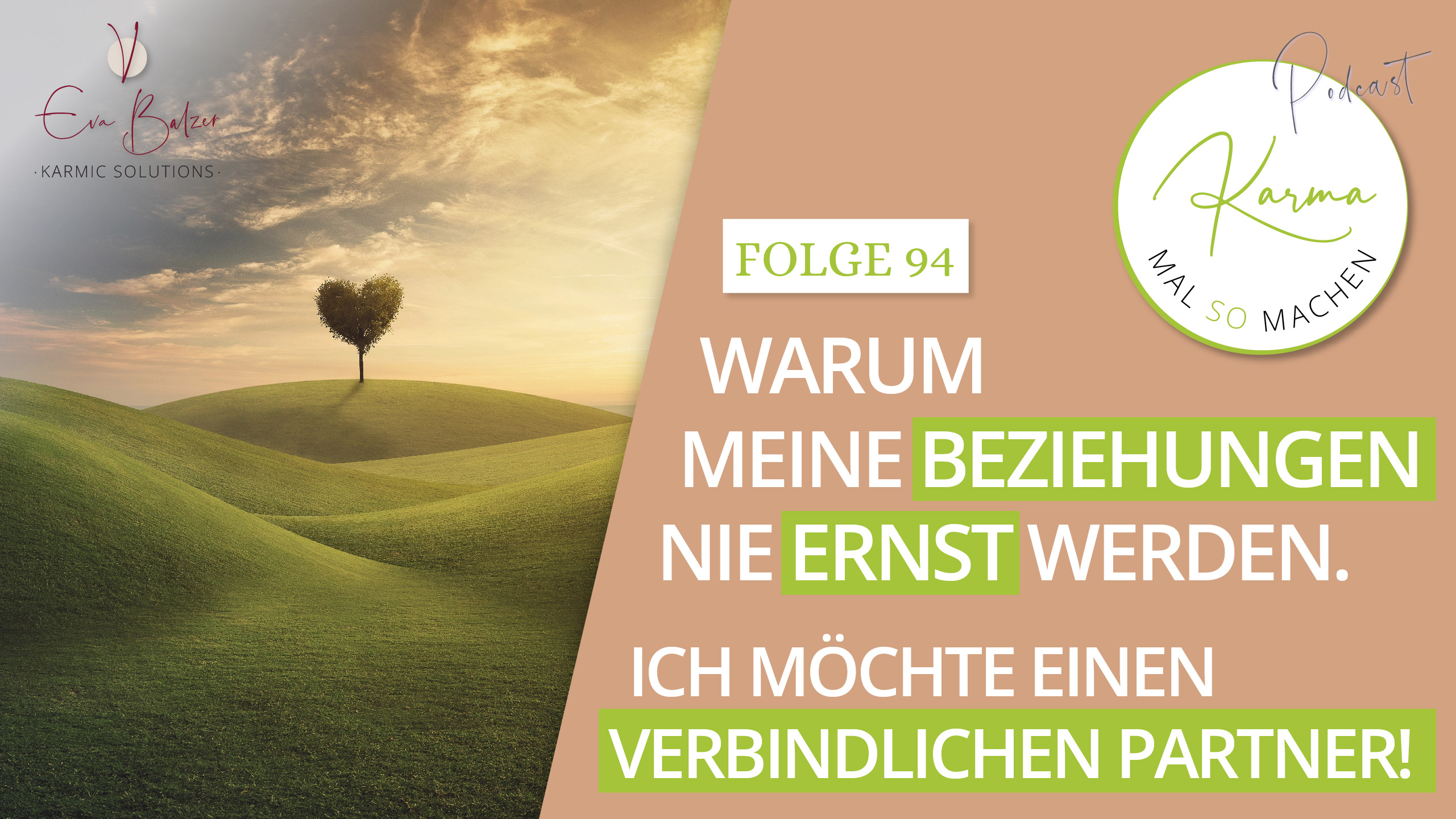 Warum meine Beziehungen nie ernst werden. Ich möchte einen verbindlichen Partner! – Folge 94